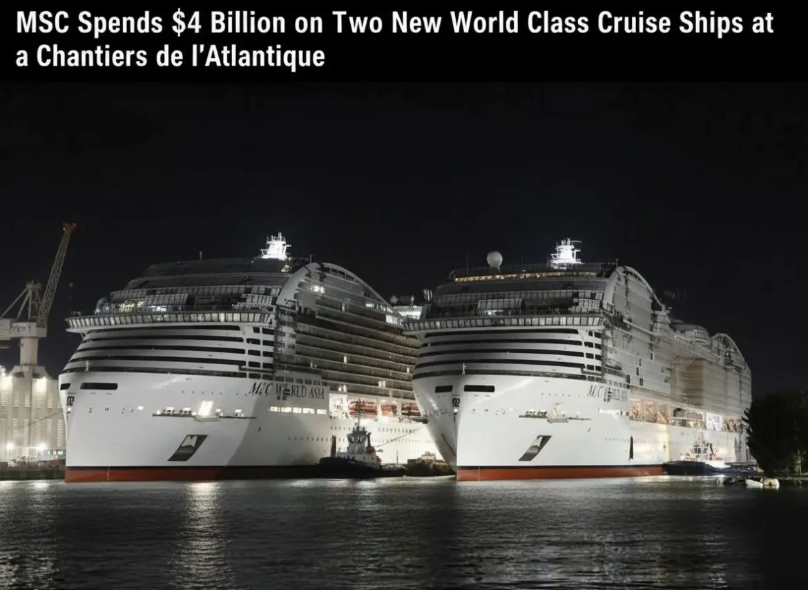 MSC Spends $4 Billion on Two New World Class Cruise Ships at Chantiers de l’Atlantique,